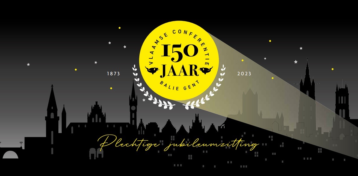 Plechtige jubileumzitting 150 jaar Vlaamse Conferentie der Balie van Gent